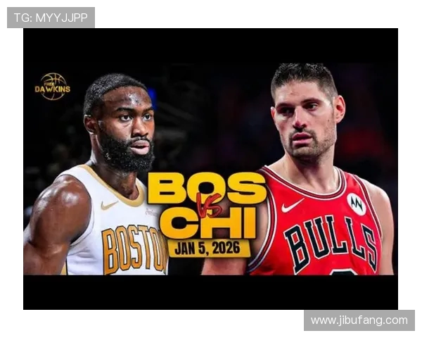 凯尔特人与公牛的激烈对决回顾与分析 凯尔特人与公牛的激烈对决回顾与分析