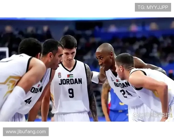 直播吧男篮精彩对决约旦队全场回顾与精彩瞬间分析